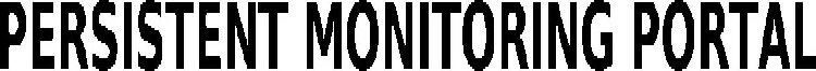 PERSISTENT MONITORING PORTAL