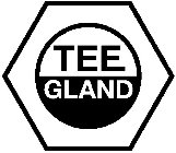 TEE GLAND