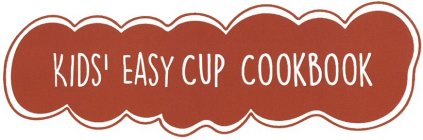 KIDS´ EASY CUP COOKBOOK