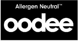 ALLERGEN NEUTRAL OODEE