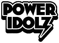 POWER IDOLZ