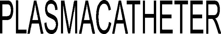 PLASMACATHETER