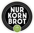 NURKORN BROT VEGAN