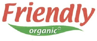 FRIENDLY ORGANIC