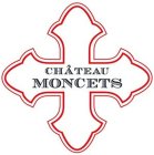 CHÂTEAU MONCETS