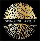 SIGNORINI TARTUFI