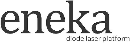 ENEKA DIODE LASER PLATFORM