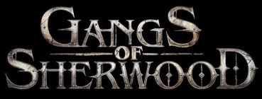 GANGS OF SHERWOOD