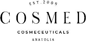 COSMED EST. 2009 COSMECEUTICALS ANATOLIA