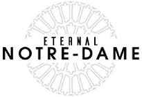 ETERNAL NOTRE-DAME