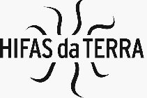 HIFAS DA TERRA