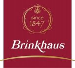 SINCE 1847 BRINKHAUS