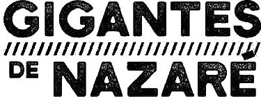 GIGANTES DE NAZARÉ