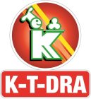 K K-T-DRA