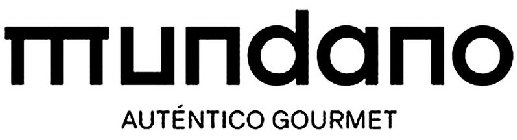 MUNDANO AUTÉNTICO GOURMET