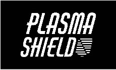 PLASMA SHIELD