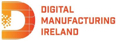 D DIGITAL MANUFACTURING IRELAND