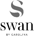 S SWAN BY CAROLINA