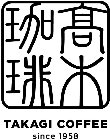 TAKAGI COFFEE SINCE 1958