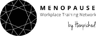 MENOPAUSE WORKPLACE TRAINING NETWORK BY HENPICKED