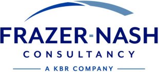 FRAZER-NASH CONSULTANCY A KBR COMPANY