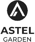 A ASTEL GARDEN