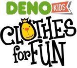 DENOKIDS CLOTHES FOR FUN