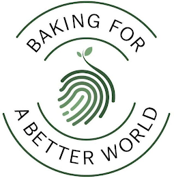 BAKING FOR A BETTER WORLD