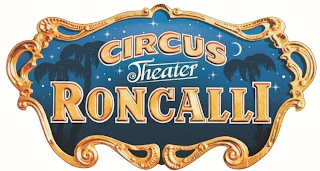 CIRCUS THEATER RONCALLI