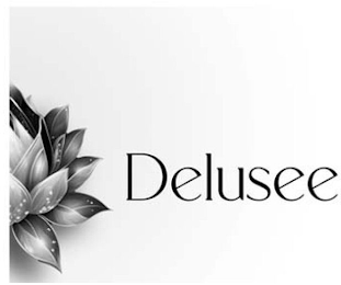 DELUSEE