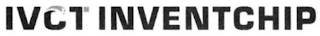 IVCT INVENTCHIP