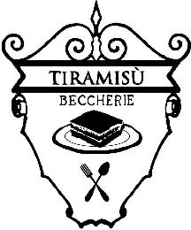 TIRAMISÙ BECCHERIE