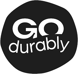 GO DURABLY