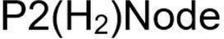 P2(H2)NODE