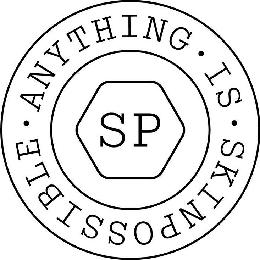 SP ANYTHING IS SKINPOSSIBLE