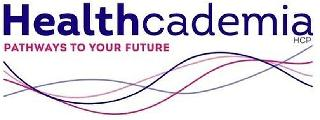 HEALTHCADEMIA HCP PATHWAYS TO YOUR FUTURE