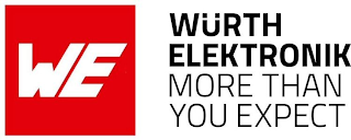 WE WÜRTH ELEKTRONIK MORE THAN YOU EXPECT