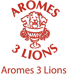 AROMES 3 LIONS AROMES 3 LIONS