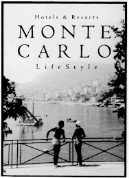 HOTELS & RESORTS MONTE CARLO LIFESTYLE