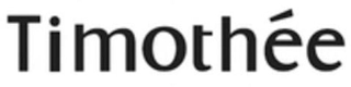 TIMOTHÉE
