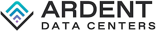 ARDENT DATA CENTERS