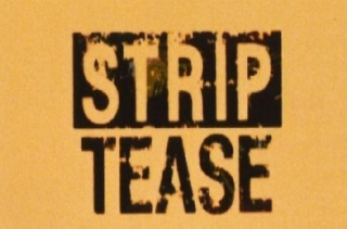 STRIP TEASE