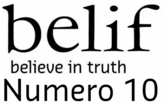 BELIF BELIEVE IN TRUTH NUMERO 10