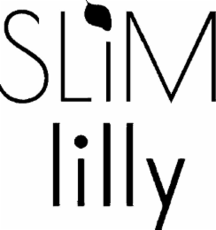 SLIM LILLY