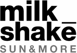 MILK_SHAKE SUN & MORE