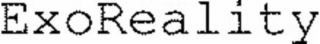 EXOREALITY