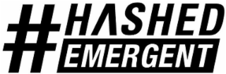 #HASHED EMERGENT