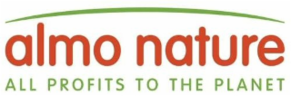 ALMO NATURE ALL PROFITS TO THE PLANET