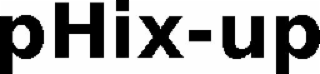 PHIX-UP