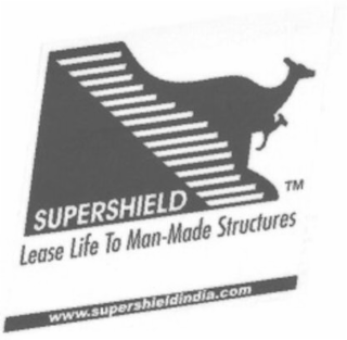 SUPERSHIELD LEASE LIFE TO MAN-MADE STRUCTURES